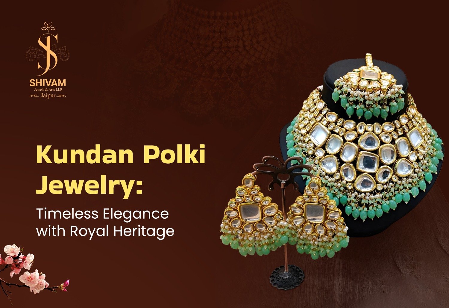 Kundan Polki Jewelry: Timeless Elegance with Royal Heritage